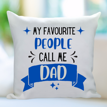 Load image into Gallery viewer, 'My favourite people call me...' Banner Cushion