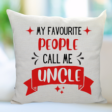 Load image into Gallery viewer, 'My favourite people call me...' Banner Cushion