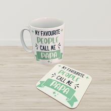 Load image into Gallery viewer, 'My favourite people call me' Banner Mug/ Coaster