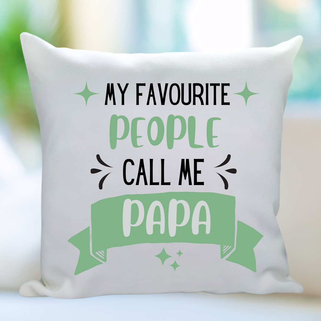 'My favourite people call me...' Banner Cushion