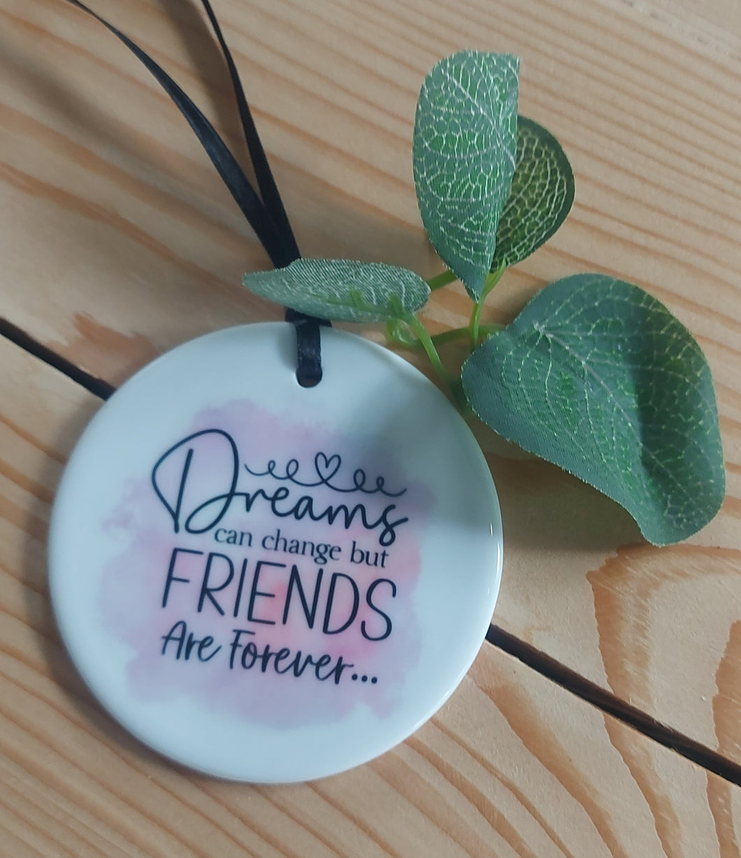Friendship Quote Ceramic Keepsakes (Round)
