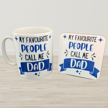 Load image into Gallery viewer, &#39;My favourite people call me&#39; Banner Mug/ Coaster
