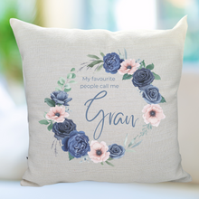 Load image into Gallery viewer, &#39;My favourite people call me&#39; Blue Floral Wreath Cushion
